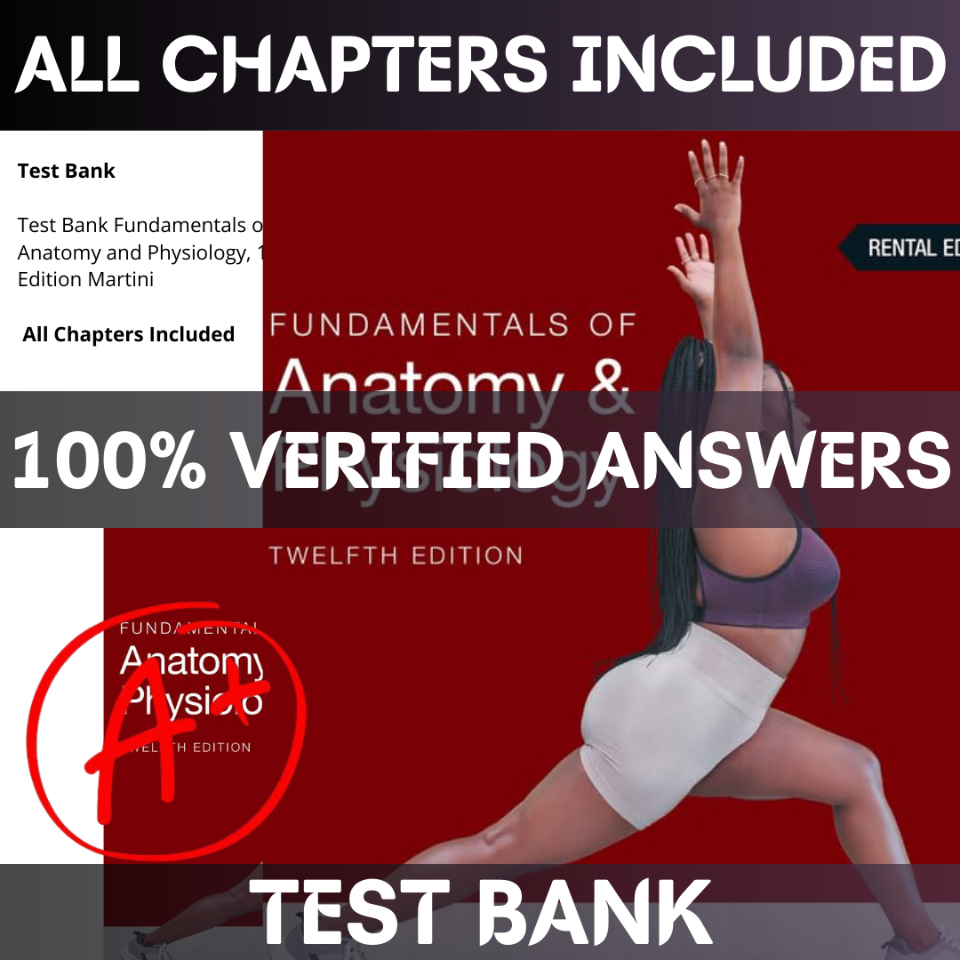 test-bank-fundamentals-of-anatomy-and-physiology-12th-edition-by-martini-all-chapters-1.png